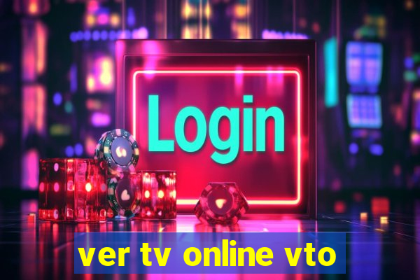 ver tv online vto